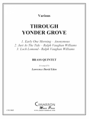 スルー・ヤンダァ・グローブ (金管五重奏)【Through Yonder Grove】