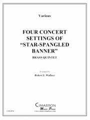 4つのコンサートの「星条旗」 (金管五重奏)【Four Concert Settings of Star-Spangled Banner】