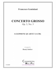 コンツェルト・グロッソ・Op.3・No.3 (フランチェスコ・ジェミニアーニ)　(サックス四重奏)【Concerto Grosso Op. 3, No. 3】