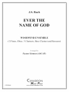 Ever the Name of God （バッハ）(木管八重奏)