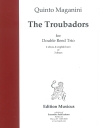 トルバドール（クイント・マガニーニ）　(オーボエ三重奏)【The Troubadors】