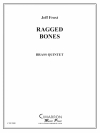 ラギッド・ボーンズ (金管五重奏)【Ragged Bones】