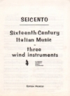 セイチェント - 16世紀のイタリア音楽　(サックス三重奏)【Seicento - 16th Century Italian Music】