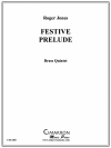 音楽祭のプレリュード（ロジャー・ジョーンズ） (金管五重奏)【Festival Prelude】