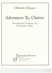 キリストよ あなたを崇めます (トロンボーン三重奏）【Adoramus Te, Christe】