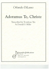 キリストよ あなたを崇めます (トロンボーン三重奏）【Adoramus Te, Christe】