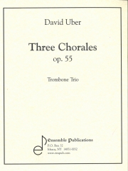 3つのコラール・Op.55（ディヴィッド・ユーバー）  (トロンボーン三重奏）【3 Chorales op.55】