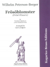 フレースエーの花々・Op.16（ヴィルヘルム・ペッテション＝ベリエル） (トロンボーン四重奏）【Frosoblomster, op 16】