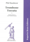 トロンボーン・トッカータ（フィル・スネデカー） (トロンボーン四重奏）【Trombone Toccata】