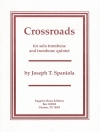 クロスロード（ジョゼフ・T・スパニョーラ）  (トロンボーン六重奏）【Crossroads】