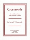 クロスロード（ジョゼフ・T・スパニョーラ）  (トロンボーン六重奏）【Crossroads】