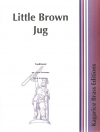 茶色の小瓶 (トロンボーン六重奏）【Little Brown Jug】