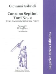 第7旋法のカンツォン第2番（ジョヴァンニ・ガブリエーリ）  (トロンボーン八重奏）【Canzon Septimi Toni No. 2】