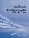 ミュージカル「オン・ザ・タウン」より 3つのダンス・エピソード【Three Dance Episodes (from On the Town)】