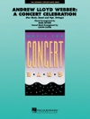 アンドリュー・ロイド＝ウェバー - コンサート・セレブレーション【Andrew Lloyd Webber – A Concert Celebration】