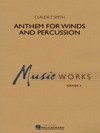 管、打楽器のためのアンセム（クロード・T・スミス）【Anthem for Winds and Percussion】