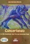 コンチェルタンゴ（ルイス・セラノ・アラルコン）【Concertango for Alto Sax, Jazz Trio and Symphonic Band】