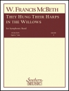 追憶（彼らは柳の木に琴をかけた）（ウィリアム・フランシス・マクベス）【They Hung Their Harps in the Willows】