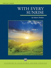 すべての日の出とともに（ロバート・シェルドン）【With Every Sunrise】