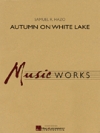 ホワイト・レイクの秋（サミュエル・R. ヘイゾ）【Autumn on White Lake】