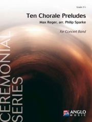 10のコラール・プレリュード（スパーク編曲）【Ten Chorale Preludes】