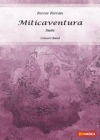 交響組曲「ミティカヴェンテューラ」（フェレル・フェラン）【Miticaventura】
