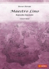 マエストロ・リノ（フェレル・フェラン）【Maestro Lino】