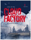 クラウド・ファクトリー（ヨハン・デ・メイ）【Cloud Factory】