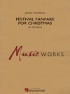 クリスマスのためのフェスティバル・ファンファーレ (ウィンド・バンド)【Festival Fanfare for Christmas (for Wind Band)】