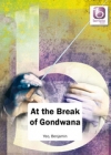 アット・ザ・ブレーク・オブ・ゴンドワナ～吹奏楽のための音詩（ベンジャミン・ヨー）【At the Break of Gondwana】