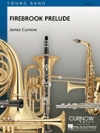 ファイヤーブルック・プレリュード（ジェームズ・カーナウ）【Firebrook Prelude】