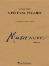 音楽祭のプレリュード（アルフレッド・リード／カーナウ編曲）【A Festival Prelude】