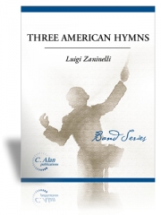 3つのアメリカの聖歌（ルイジ・ザニネーリ）【Three American Hymns】