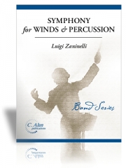 管楽器と打楽器の為の交響曲（ルイジ・ザニネーリ）【Symphony for Winds & Percussion】