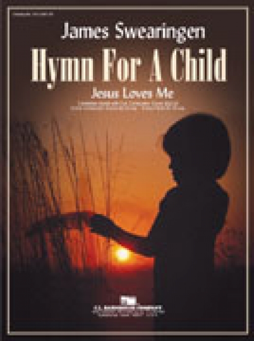 子供のための賛美歌 (ジェイムズ・スウェアリンジェン) （スコアのみ）【Hymn for a Child】