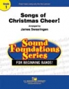 ソング・オブ・クリスマス・チア！（スウェアリンジェン編曲）【Songs Of Christmas Cheer!】