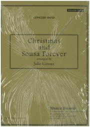 クリスマスとスーザよ永遠なれ（ジョン・フィリップ・スーザ／ジュリー・ジルー）【Christmas and Sousa Forever】