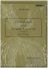 クリスマスとスーザよ永遠なれ（ジョン・フィリップ・スーザ／ジュリー・ジルー）【Christmas and Sousa Forever】