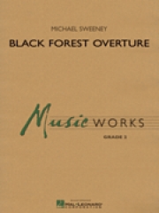 ブラック・フォレスト序曲（マイケル・スウィーニー）【Black Forest Overture】