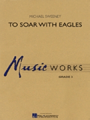 鷲とともに高く舞い上がる（マイケル・スウィーニー）【To Soar with Eagles】