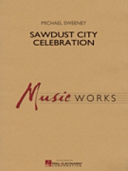 ソーダスト・シティー・セレブレーション（マイケル・スウィーニー）【Sawdust City Celebration】
