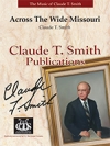 広大なミズーリ川を越えて（クロード・T・スミス）【Across the Wide Missouri】