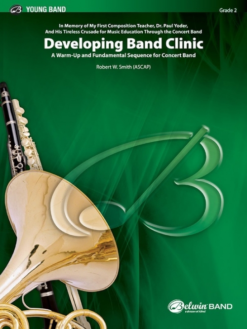 デベロッピング・バンド・クリニック（グレード2）(ロバート・W・スミス)  （スコアのみ）【Developing Band Clinic  A Warm-Up and Fundamental 】