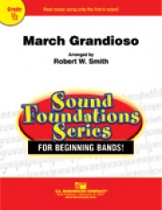 マーチ・グランディオーソ（ローランド・F・セイツ / ロバート・W・スミス編曲）【March Grandioso】