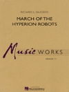ハイペリオン・ロボットのマーチ（リチャード・L・ソーシード）【March of the Hyperion Robots】