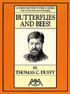 蝶と蜂！（トーマス・C・ダフィー）【Butterflies and Bees!】