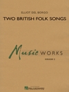 2つのイギリス民謡（エリオット・デル・ボルゴ）【Two British Folk Songs 】