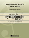 シンフォニック・ソング（ロバート・ラッセル・ベネット）（スコアのみ）【Symphonic Songs for Band (Deluxe Edition)】