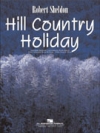 ヒル・カントリーの休日（ロバート・シェルドン）（スコアのみ）【Hill Country Holiday】