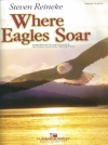 鷲が舞うところ（スティーヴン・ライニキー）（スコアのみ）【Where Eagles Soar】